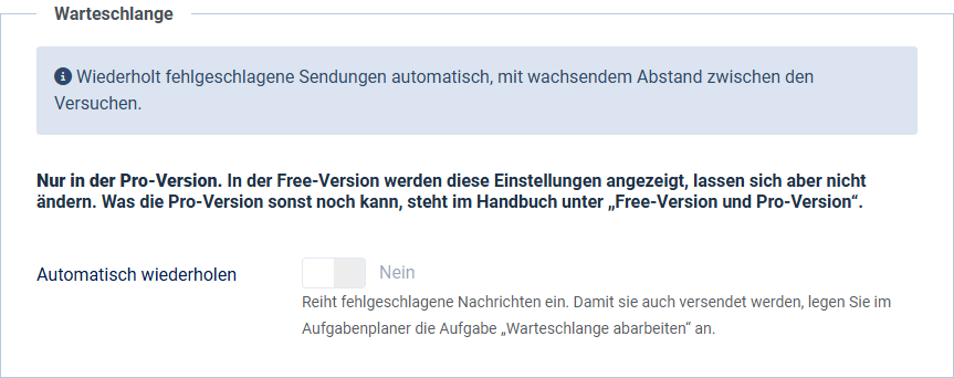 Der Abschnitt Warteschlange in der Free-Version: die Felder sind sichtbar, aber grau hinterlegt und nicht bedienbar